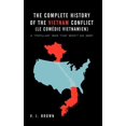 thumbnail image 1 of The Complete History of the Vietnam Conflict (Le Com Die Vietnamien): A Popular War That Won't Go Away, (Hardcover), 1 of 1