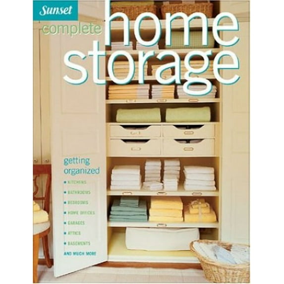 Pre-Owned Complete Home Storage (Sunset) (Paperback) 0376017708 9780376017703