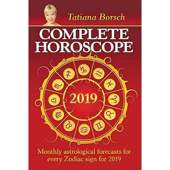 Pre-Owned Complete Horoscope 2019: Monthly Astrological Forecasts for Every Zodiac Sign for 2019 Paperback