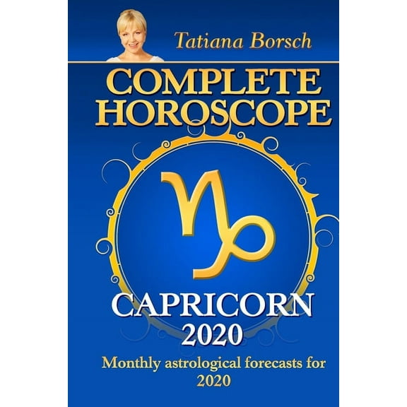 Complete Horoscope CAPRICORN 2020: Monthly Astrological Forecasts for 2020 (Paperback)