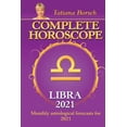 thumbnail image 1 of Complete Horoscope LIBRA 2021 : Monthly Astrological Forecasts for 2021 (Paperback), 1 of 1