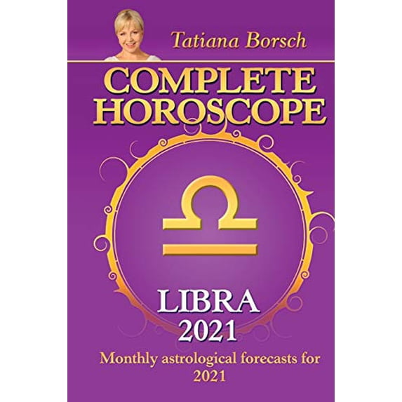 Pre-Owned Complete Horoscope LIBRA 2021: Monthly Astrological Forecasts for 2021 (Paperback) 9925579422 9789925579426