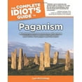 thumbnail image 1 of Pre-Owned The Complete Idiot's Guide to Paganism (Paperback) 002864266X 9780028642666, 1 of 1