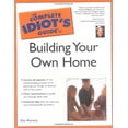 thumbnail image 1 of Pre-Owned The Complete Idiot's Guide® to Building Your Own Home Paperback, 1 of 1