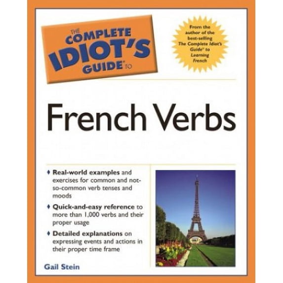 Pre-Owned Complete Idiot's Guide to French Verbs (Paperback) 159257193X 9781592571932