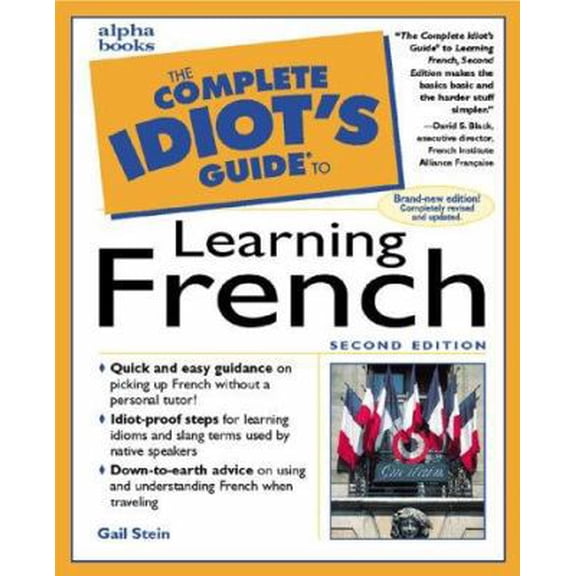 Pre-Owned The Complete Idiot's Guide to Learning French (2nd Edition) (Unknown) 002863229X 9780028632292