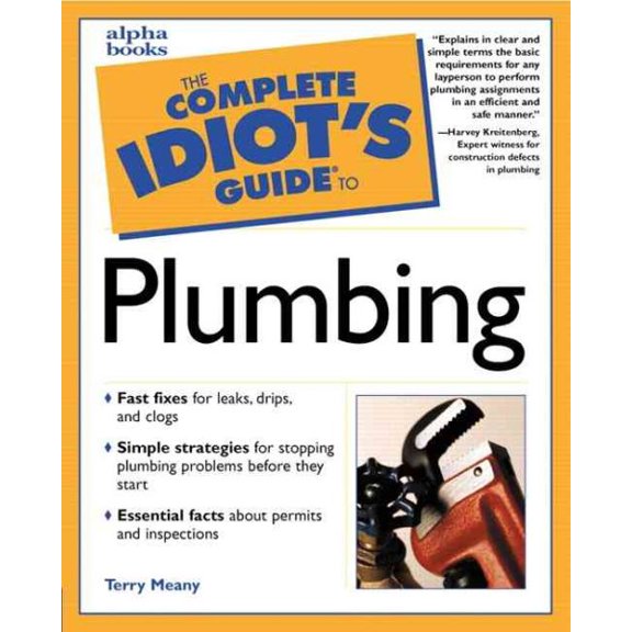 Pre-Owned Complete Idiot's Guide to Plumbing (Paperback) 002863893X 9780028638935
