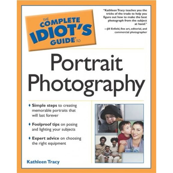 Pre-Owned Complete Idiot's Guide to Portrait Photography (Paperback) 0028643682 9780028643687