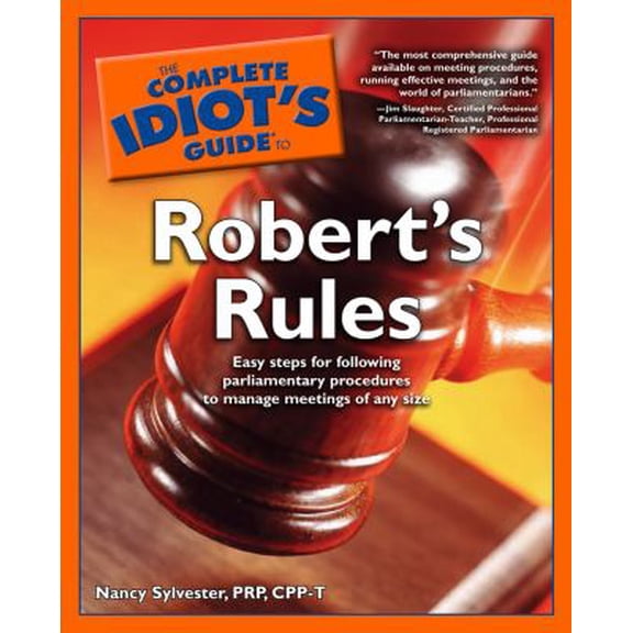 Pre-Owned The Complete Idiot's Guide to Robert's Rules (Paperback) 1592571638 9781592571635