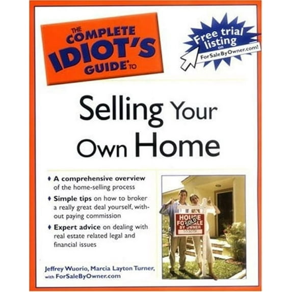 Complete Idiot's Guide to Selling Your Own Home (Other) 9781592574407
