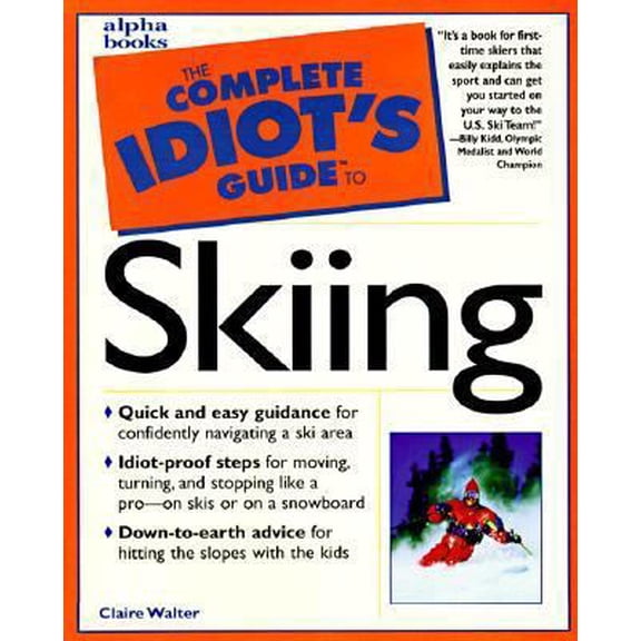 Pre-Owned The Complete Idiot's Guide to Skiing (Paperback) 002861965X 9780028619651