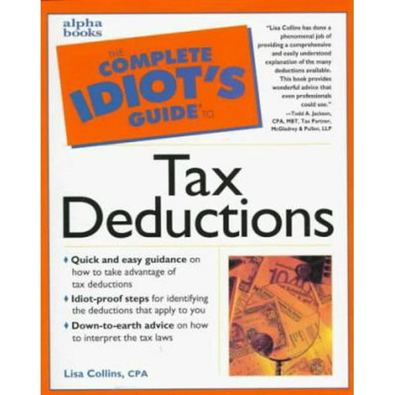 Pre-Owned The Complete Idiot's Guide to Tax Deductions (Paperback) 0028626842 9780028626840