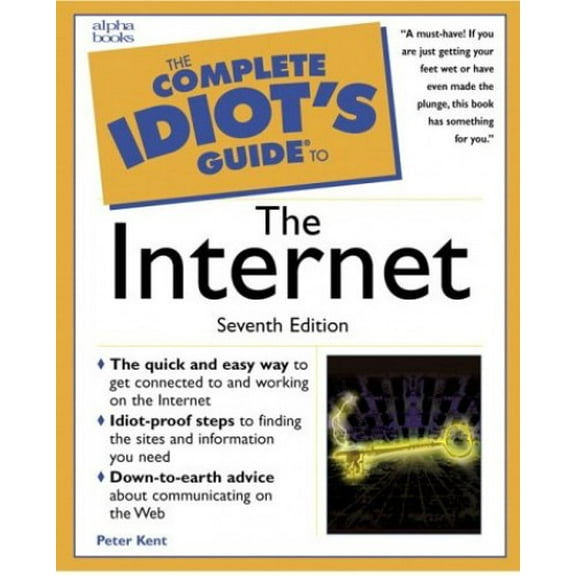 Pre-Owned Complete Idiot's Guides (Computers): The Complete Idiot's Guide to the Internet (Edition 7) (Paperback)