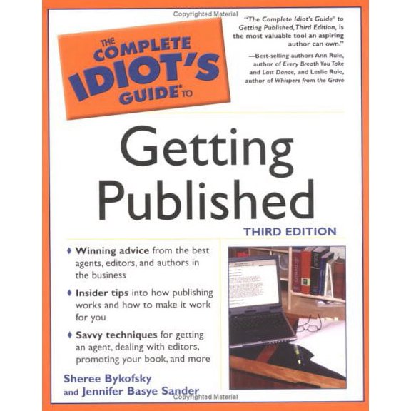 Complete Idiot's Guides (Lifestyle Paperback): Complete Idiot's Guide to Getting Published, 3e (Edition 3) (Paperback)
