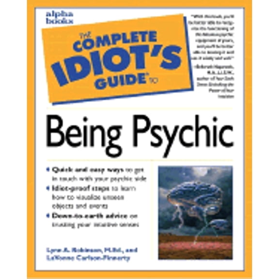 Pre-Owned Complete Idiot's Guides (Lifestyle Paperback): The Complete Idiot's Guide to Being Psychic (Paperback)