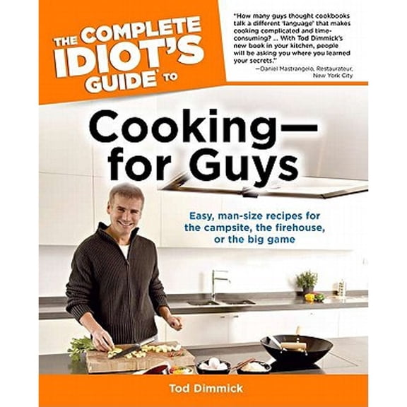 Pre-Owned Complete Idiot's Guides (Lifestyle Paperback): The Complete Idiot's Guide to Cooking--For Guys (Paperback)