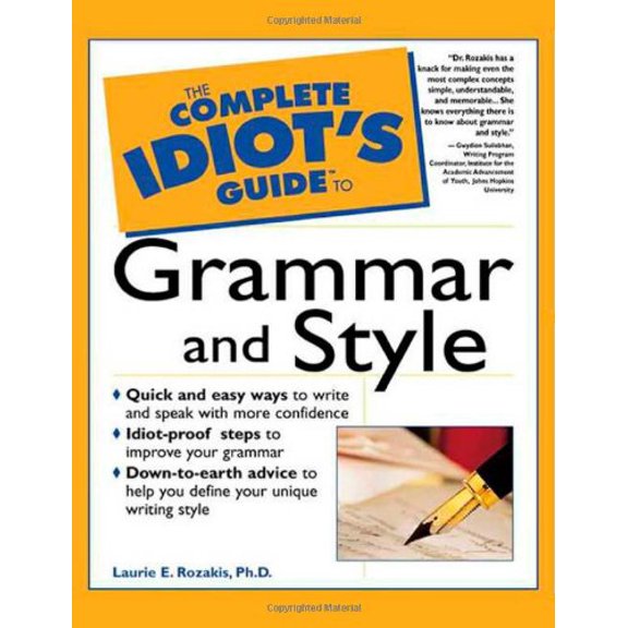 Pre-Owned The Complete Idiot's Guide to Grammar and Style: 3 (Paperback) 0028619560 9780028619569