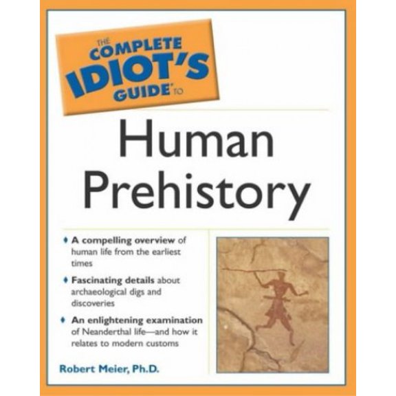 Pre-Owned Complete Idiot's Guide to Human Prehistory Paperback