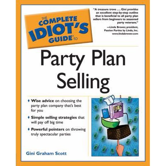 Pre-Owned The Complete Idiot's Guide to Party Plan Selling (Paperback) 1592573851 9781592573851