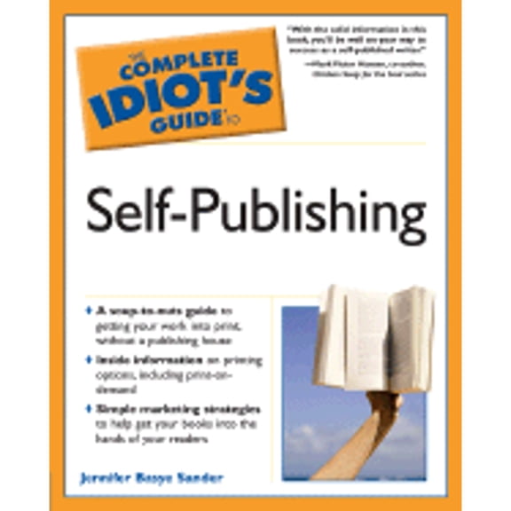 Pre-Owned The Complete Idiot's Guide to Self-Publishing, 9781592573585, 1592573584, Paperback,