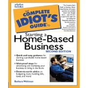 Complete Idiot's Guides Lifestyle Paperback The Complete Idiot's Guide to Starting a Home-Based Business Edition 2 Paperback