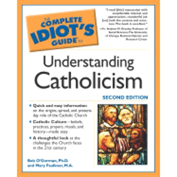 Pre-Owned Complete Idiot's Guide to Understanding Catholicism, by O'Gorman, Bob, (Paperback), English