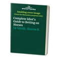thumbnail image 1 of Pre-Owned The Complete Idiot's Guide to Betting on Horses (Paperback) 0876053282 9780876053287, 1 of 1