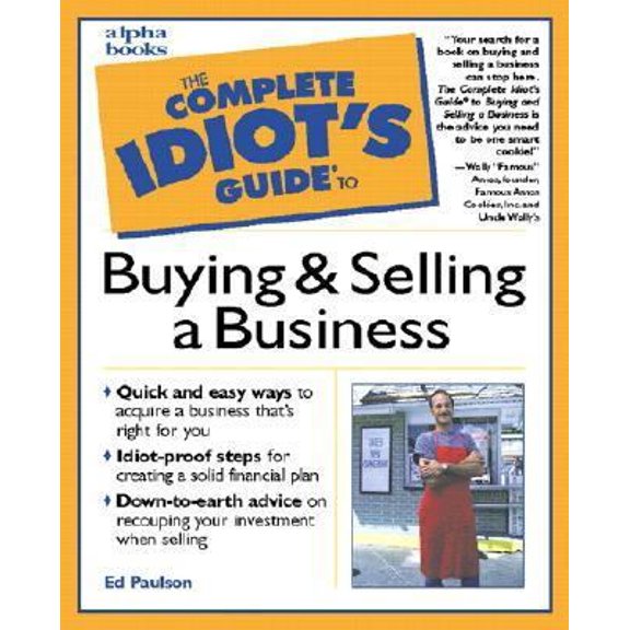 Pre-Owned The Complete Idiot's Guide to Buying and Selling a Business (Paperback) 0028629035 9780028629032