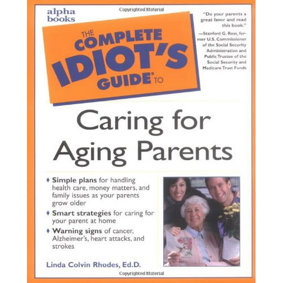 Pre-Owned The Complete Idiot's Guide to Caring for Aging Parents (Paperback) 002863943X 9780028639437