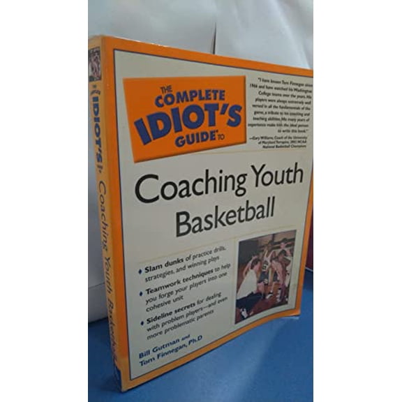 Pre-Owned The Complete Idiot's Guide to Coaching Youth Basketball (Paperback) 1592570569 9781592570560