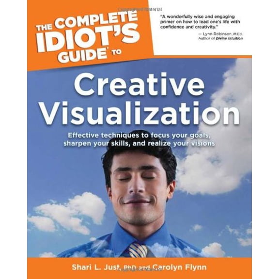 Pre-Owned The Complete Idiot's Guide to Creative Visualization (Paperback) 1592573983 9781592573981