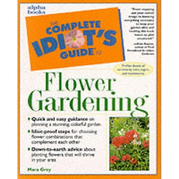 Pre-Owned The Complete Idiot's Guide to Flower Gardening (Paperback) 0028631404 9780028631400