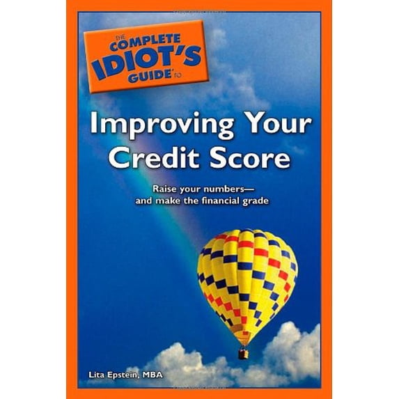 Pre-Owned The Complete Idiot's Guide to Improving Your Credit Score (Paperback) 1592576907 9781592576906