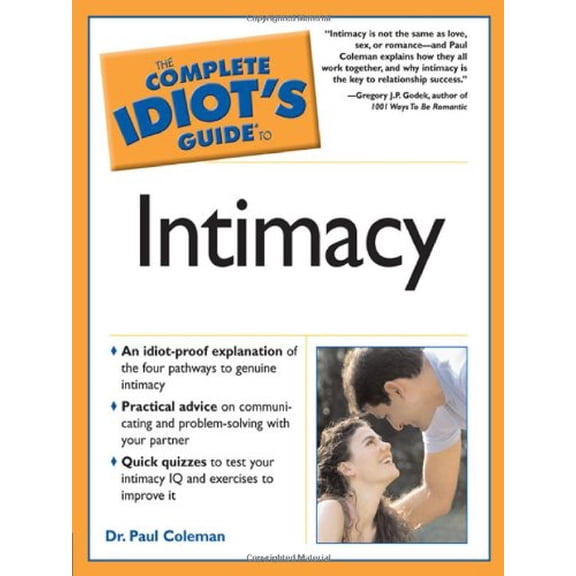 Pre-Owned The Complete Idiot's Guide to Intimacy (Paperback) 1592573878 9781592573875