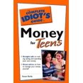 thumbnail image 1 of Pre-Owned The Complete Idiot's Guide to Money for Teens (Paperback) 0028640063 9780028640068, 1 of 1