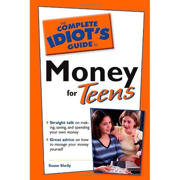 Pre-Owned The Complete Idiot's Guide to Money for Teens (Paperback) 0028640063 9780028640068