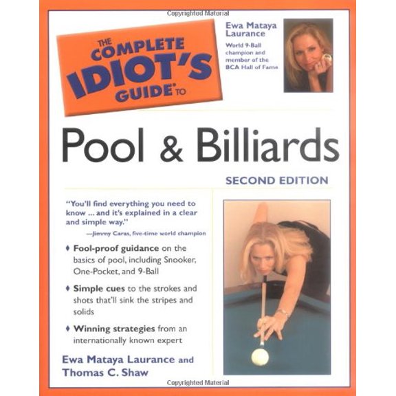 Pre-Owned The Complete Idiot's Guide to Pool And Billiards, 2nd Edition (Paperback) 1592572871 9781592572878