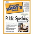 thumbnail image 1 of Pre-Owned The Complete Idiot's Guide to Public Speaking (Paperback 9780028633831) by Laurie Rozakis, 1 of 1