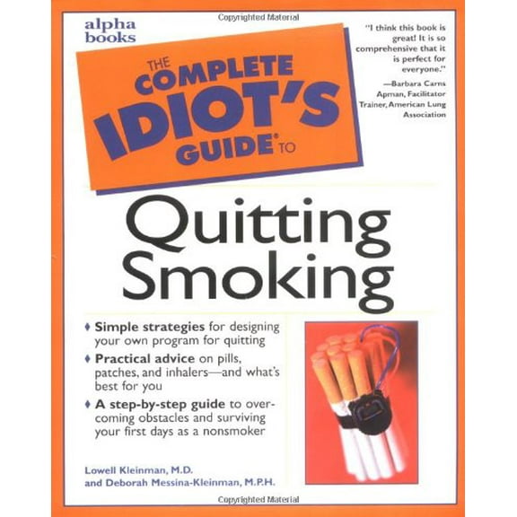 Pre-Owned The Complete Idiot's Guide to Quitting Smoking (Paperback 9780028639154) by Lowell Kleinman, Deborah Messina-Kleinman, Mitchell Nides
