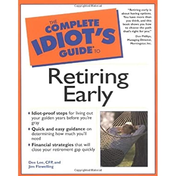 Pre-Owned The Complete Idiot's Guide to Retiring Early (Paperback) 0028640128 9780028640129