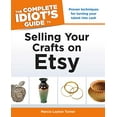 thumbnail image 1 of Pre-Owned The Complete Idiot's Guide to Selling Your Crafts on Etsy (Paperback) 1615642455 9781615642458, 1 of 1