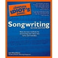 thumbnail image 1 of Pre-Owned The Complete Idiot's Guide to Songwriting, 2nd Edition (Paperback) 1592572111 9781592572113, 1 of 1