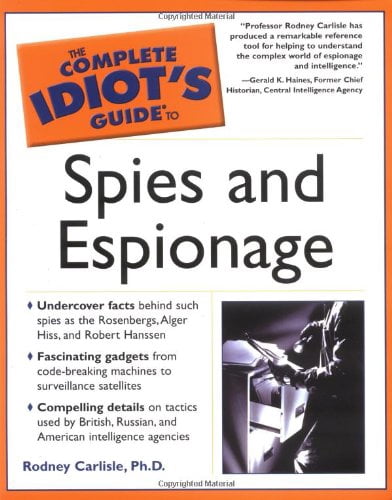 Pre-Owned The Complete Idiot's Guide to Spies and Espionage (Paperback ...