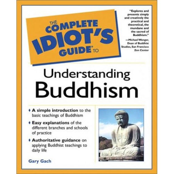 Pre-Owned Complete Idiot's Guides (Lifestyle Paperback): The Guide to Understanding Buddhism (Paperback)