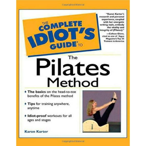 Pre-Owned Complete Idiot's Guide to the Pilates Method (Paperback) 0028639839 9780028639833