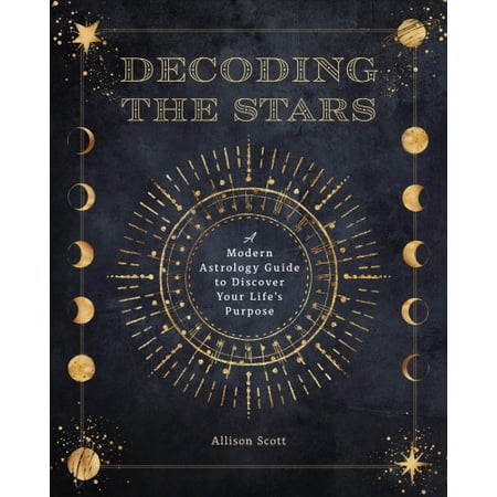 Pre-Owned Complete Illustrated Encyclopedia Decoding the Stars: A Modern Astrology Guide to Discover Your Life s Purpose Book 11 (Paperback)