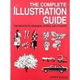 thumbnail image 1 of Pre-Owned The Complete Illustration Guide: For Architects, Designers, Artists, and Students (Paperback) 0442013736 9780442013738, 1 of 1