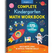 Complete Kindergarten Math Workbook 175 Fun Activities to Build Math, Logic, and Critical Thinking Skills Kindergarten Math Workbooks Spiral-bound