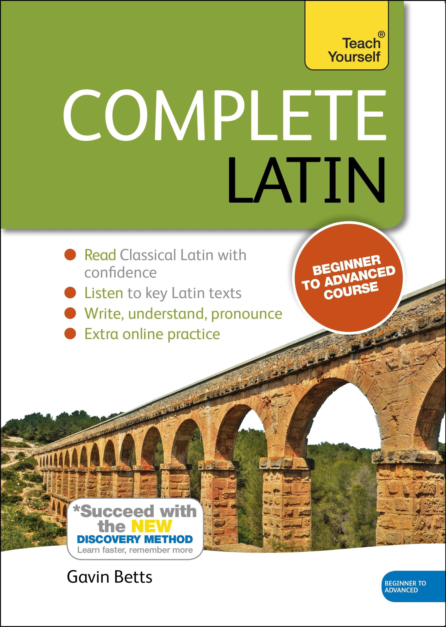 Learn Basic Latin Complete Latin Beginner to Intermediate Course : Learn to read, write ...