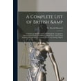 thumbnail image 1 of A Complete List of British & Colonial Law Reports and Legal Periodicals, Arranged in Chronological Order With Bibliographical Notes, and Current Editions of British & Colonial Statute Law & Digests (P, 1 of 1